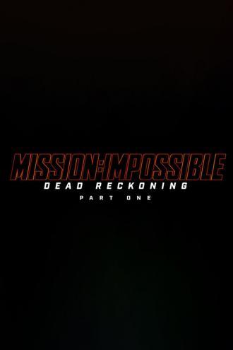 Миссия: невыполнима 7 (фильм 2022)
